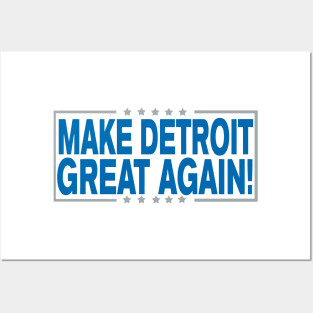 Make Detroit Great Again!!! Posters and Art